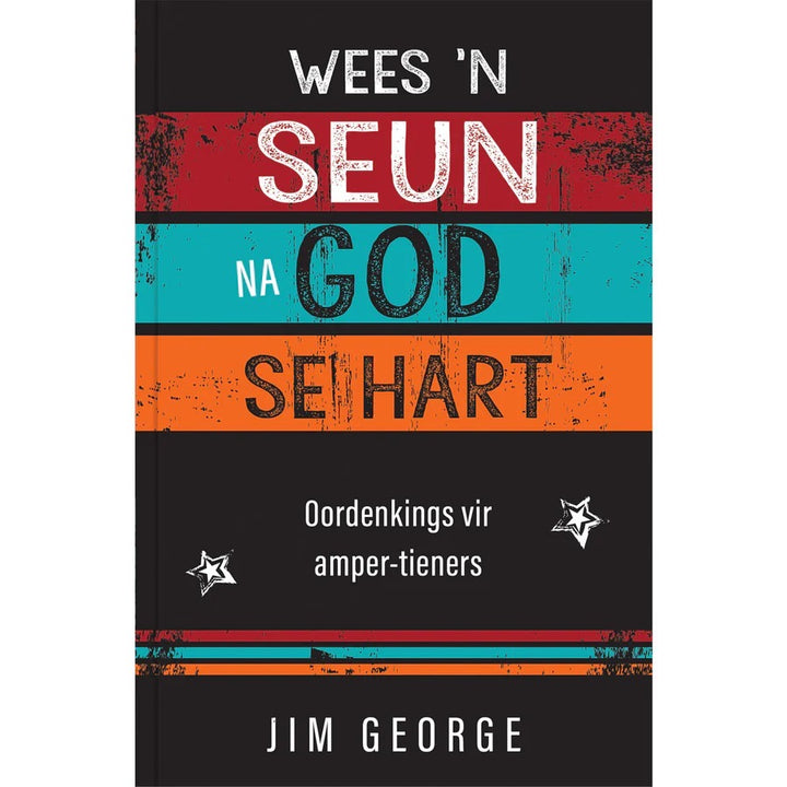 Wees 'n Seun na God se Hart