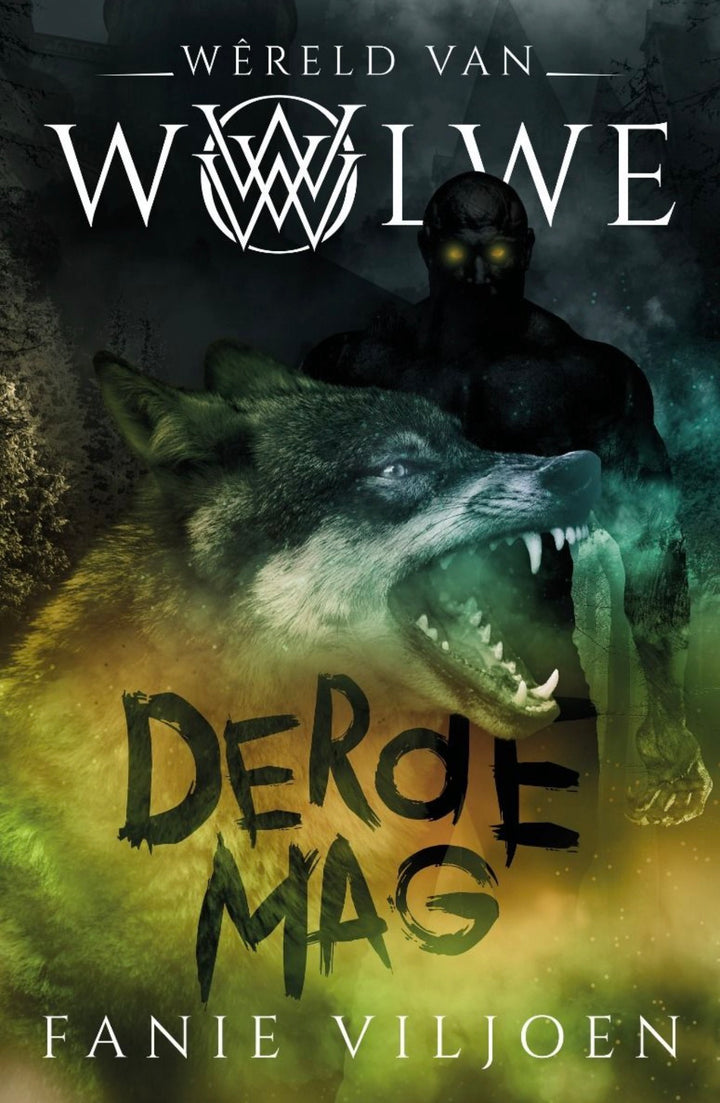 Wêreld van wolwe 3: Derde mag