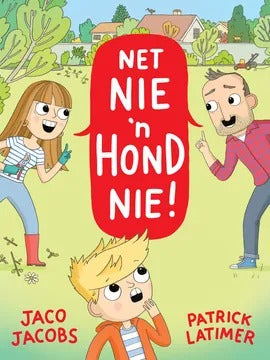 Net Nie Die Hond Nie – Jaco Jacobs