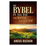 Die Bybel in 366 Dae vir Manne van Geloof – Angus Buchan