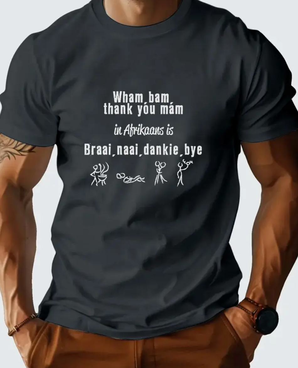 Men'S Casual Crew Neck T-Shirt, "Wham bam thank you mam in Afrikaans