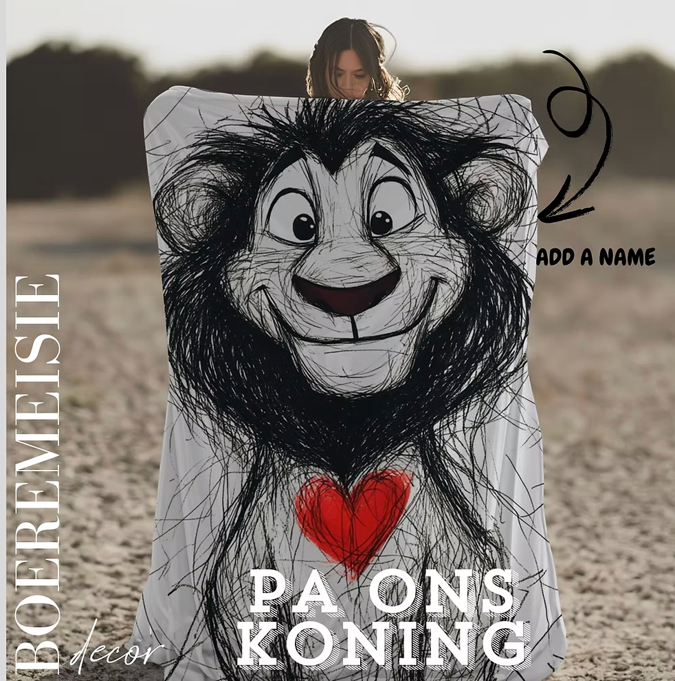 Pa is ons Koning. (personalized option)