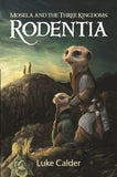 Rodentia: Mosela and the Three Kingdoms